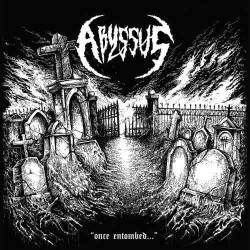 Abyssus (GRC) : Once Entombed...